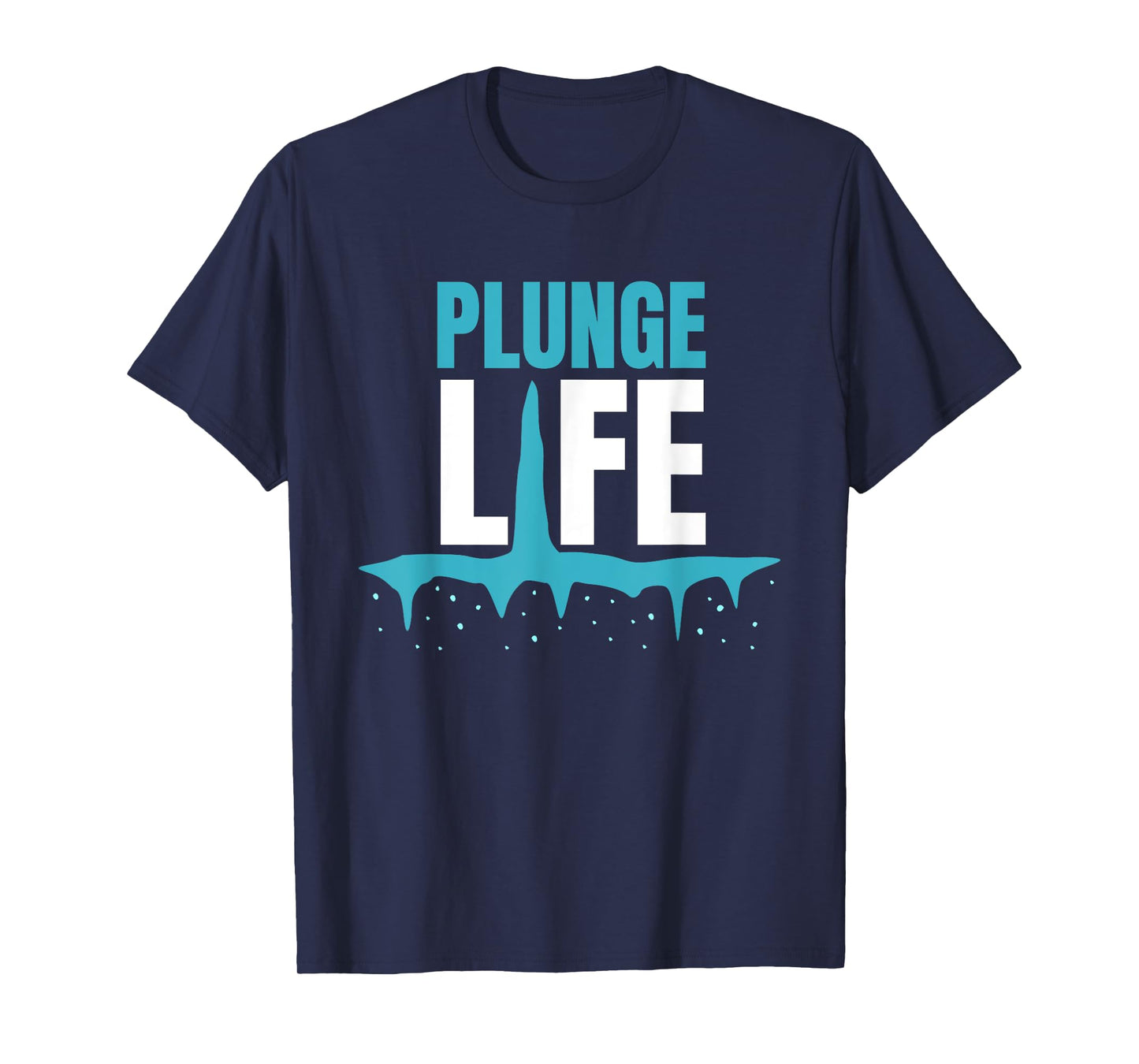 Plunge Life Ice Bath Cold Plunge T-Shirt