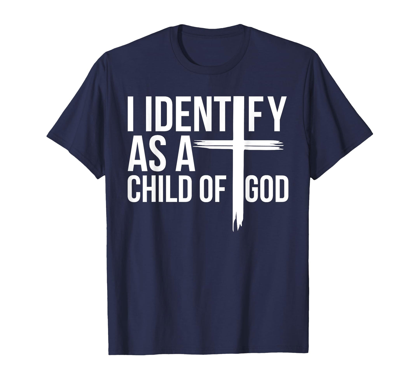 Christian Lovers Jesus I identify as a Child Of God Jesus T-Shirt