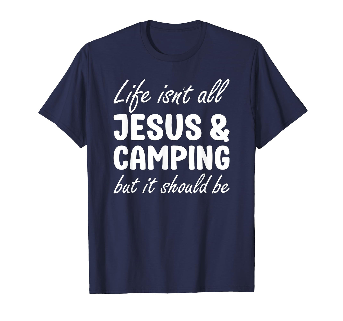 Camping for Men or Women I Love Camping and Jesus T-Shirt