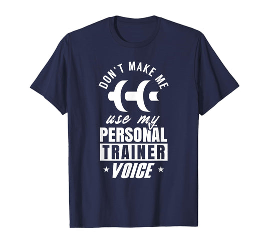 Personal Trainer Voice Workout Fitness Coach Instructor T-Shirt