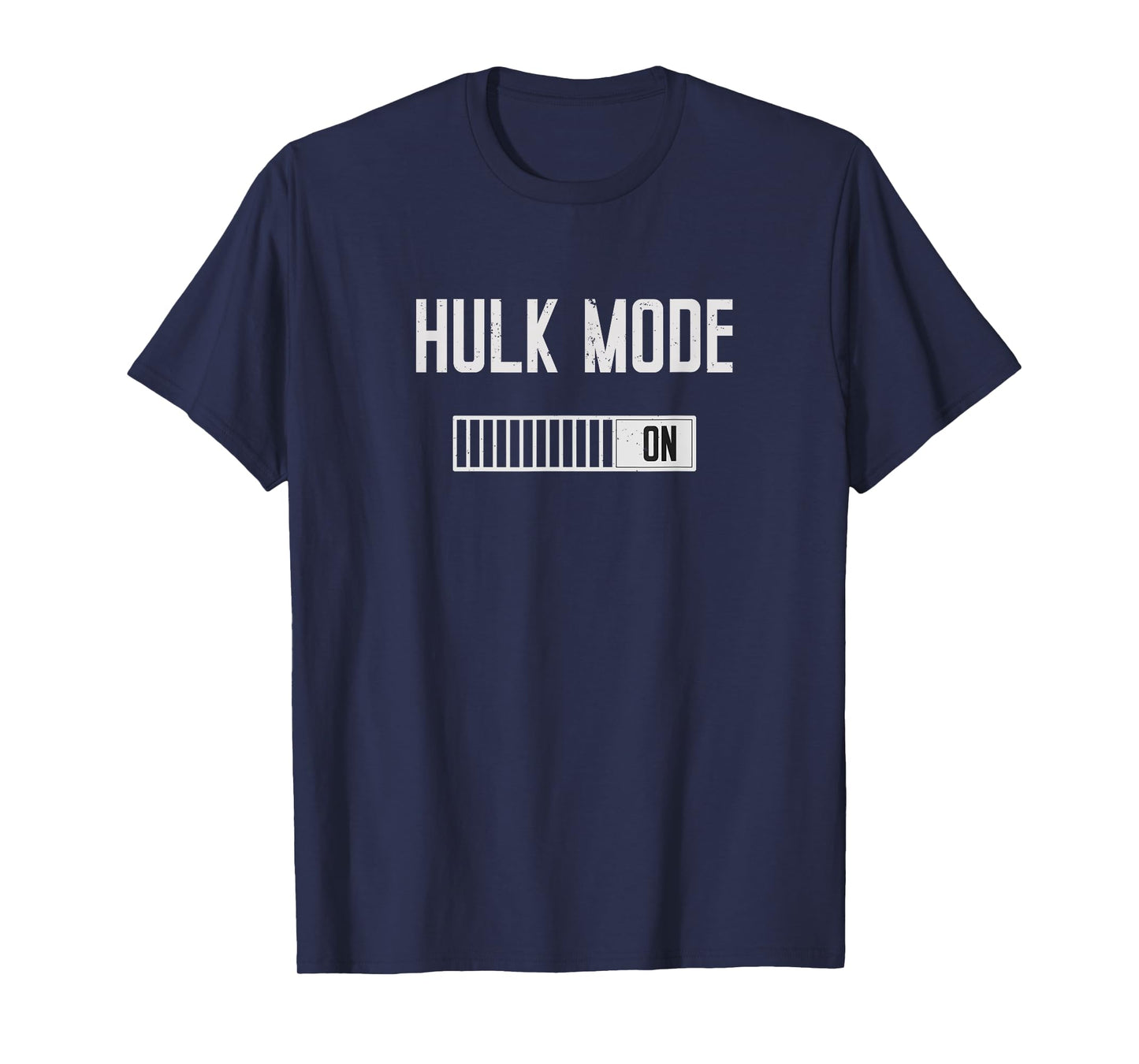 Hulk Mode On Shirt | Funny Gym Weightlifting Bodybuilding T-Shirt