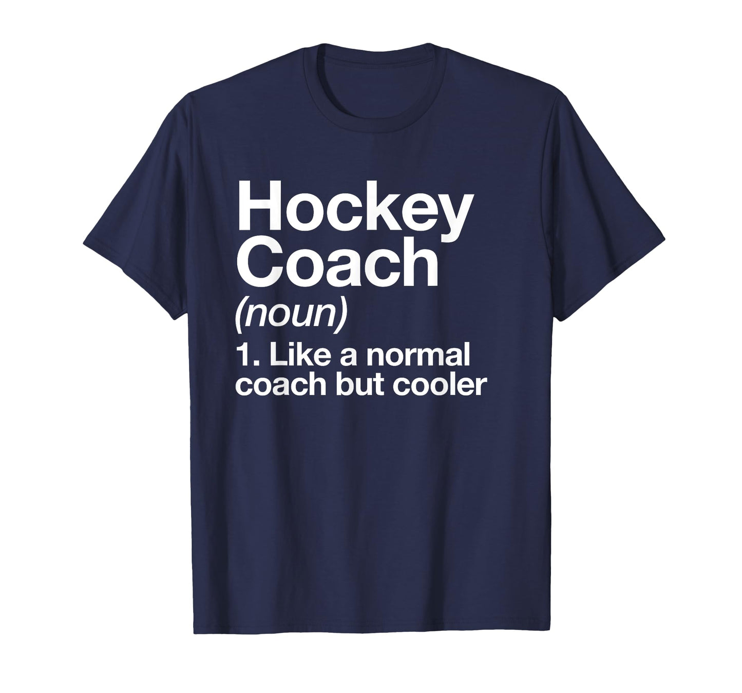 Hockey Coach Definition Sports Funny Trainer Instructor T-Shirt