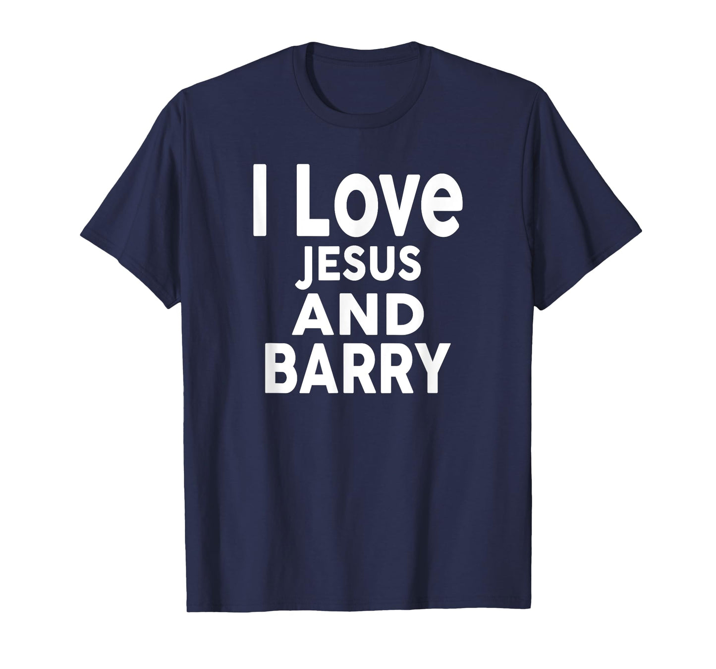 I Love Jesus and BARRY T-Shirt Name BARRY T-Shirt