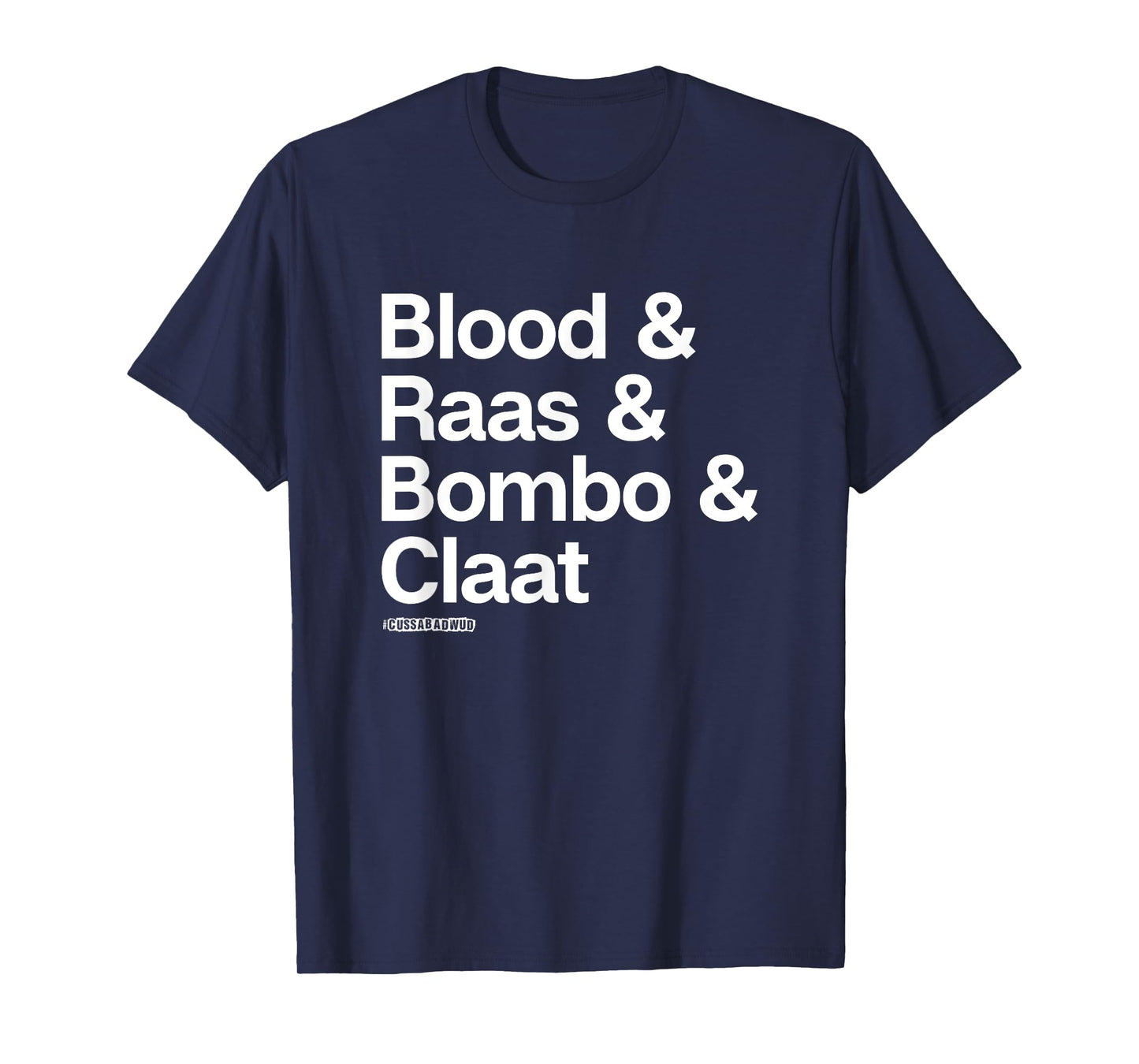 Cuss a Bad Wud! Funny Jamaican Swear Words T-Shirt T-Shirt
