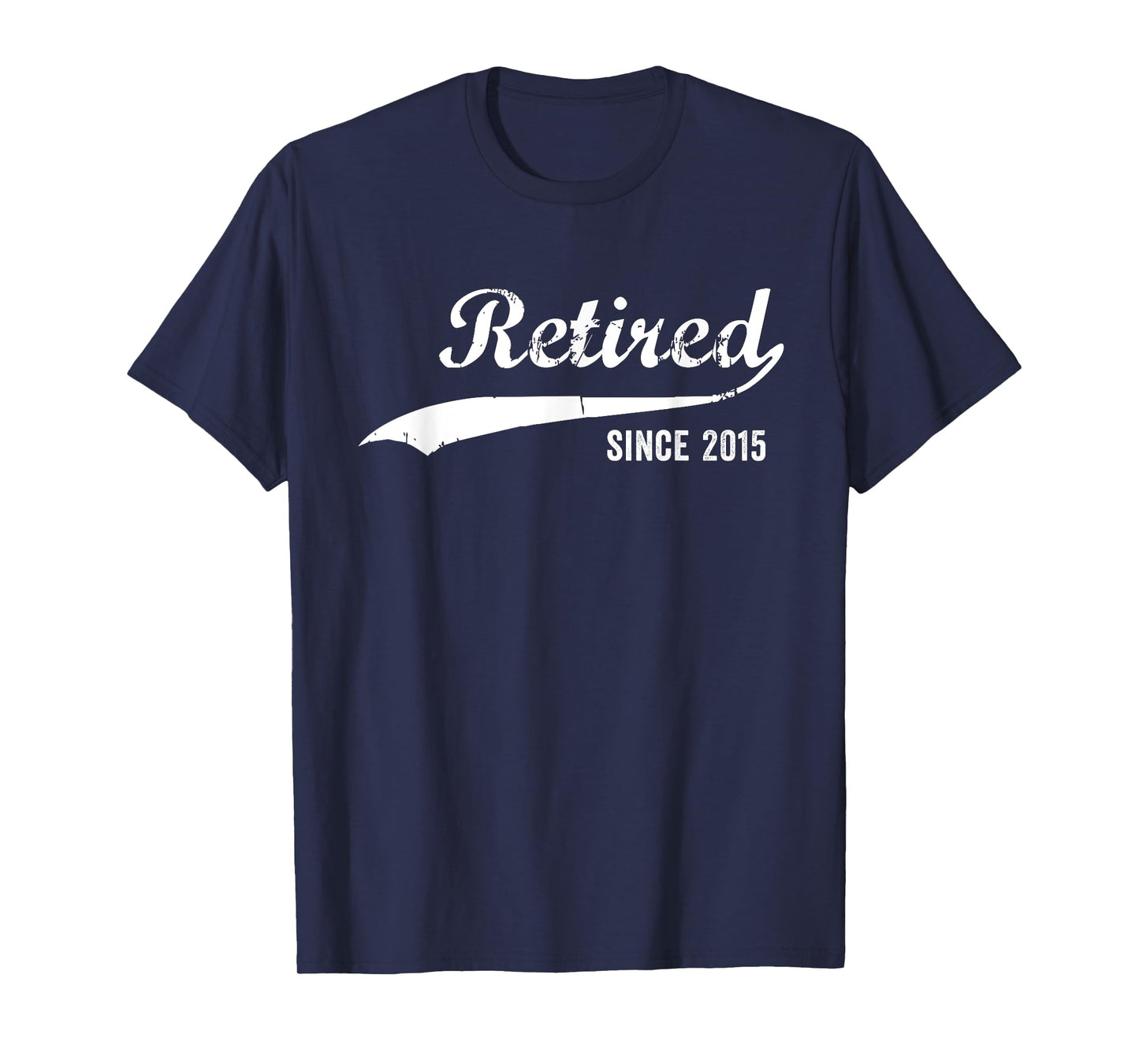 Retired Since 2015 Funny Retirement T-Shirt