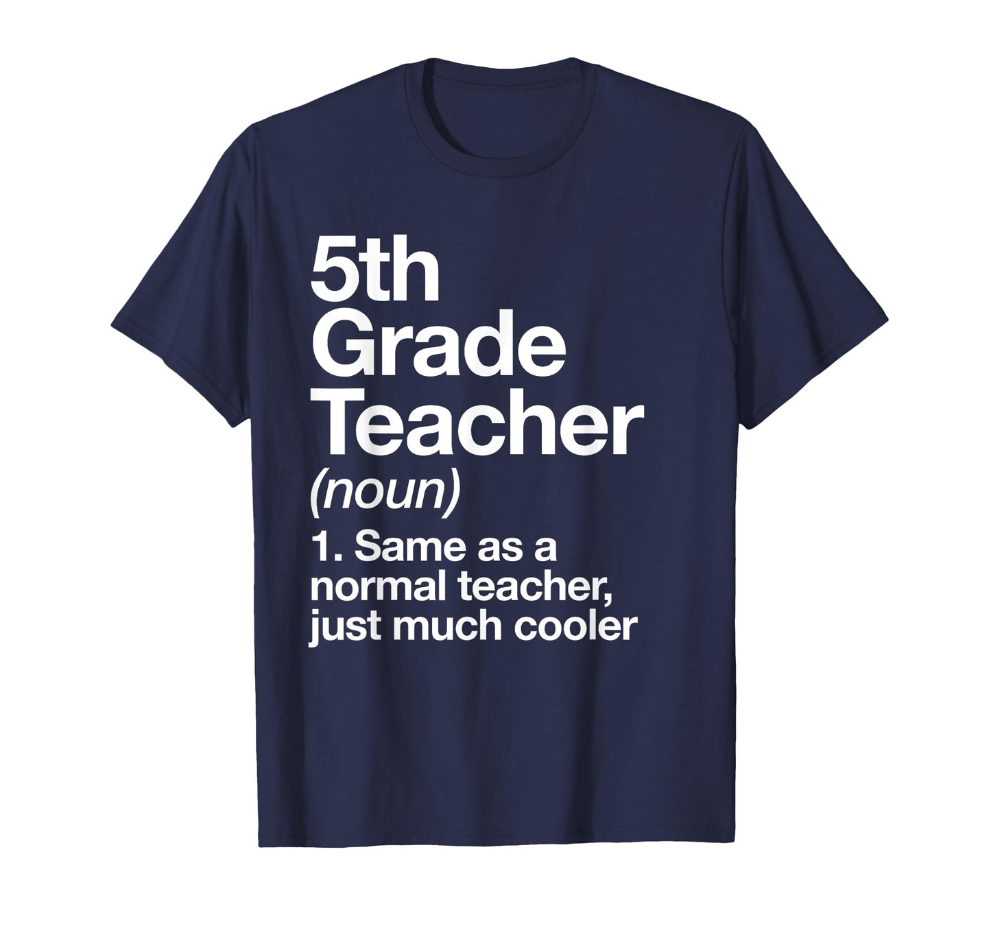 5th Grade Teacher Definition Funny Back To School First Day T-Shirt