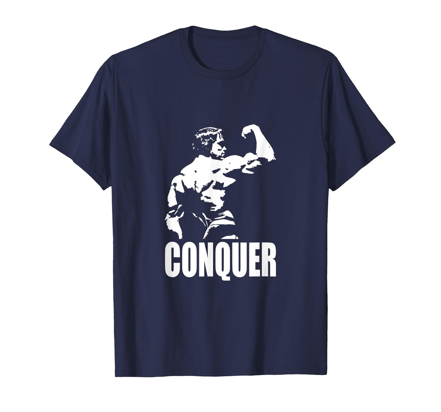 CONQUER - Bodybuilding and Gym Motivational T-Shirt