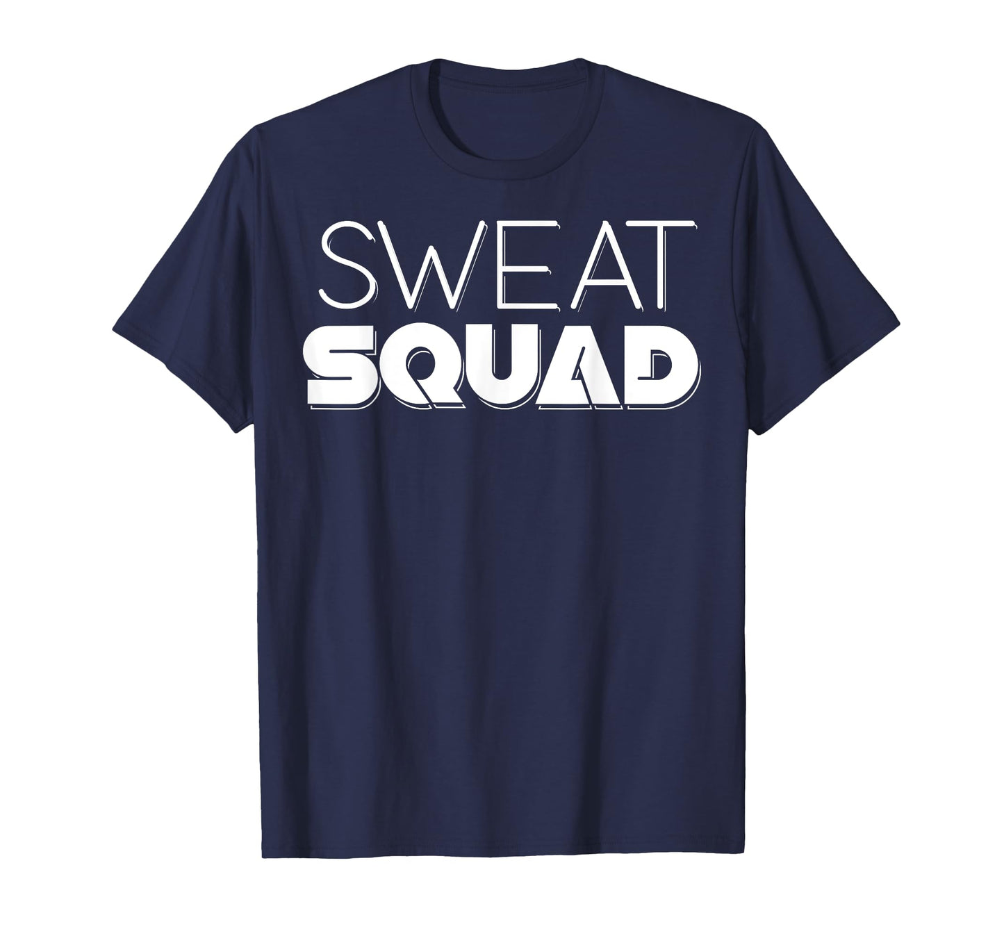 Sweat Squad Gym Exercise Bold Drop Shadow T-Shirt