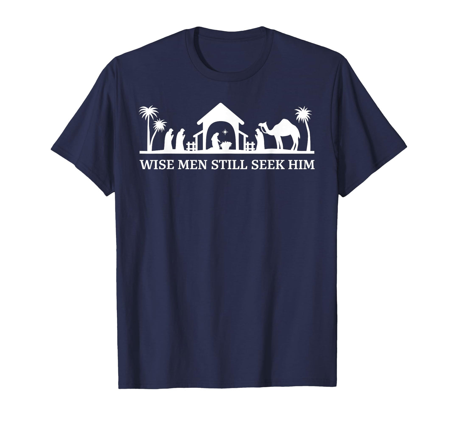 Wise Men Still Seek Him Christian Christmas Jesus Design T-Shirt