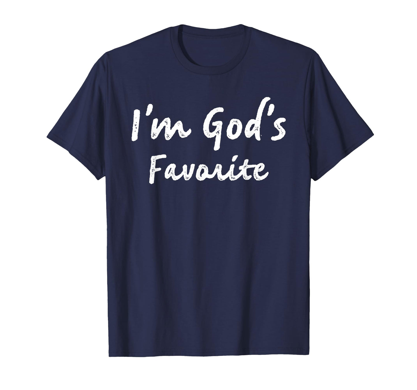 I'm God's Favorite Christian Religious Church T-Shirt