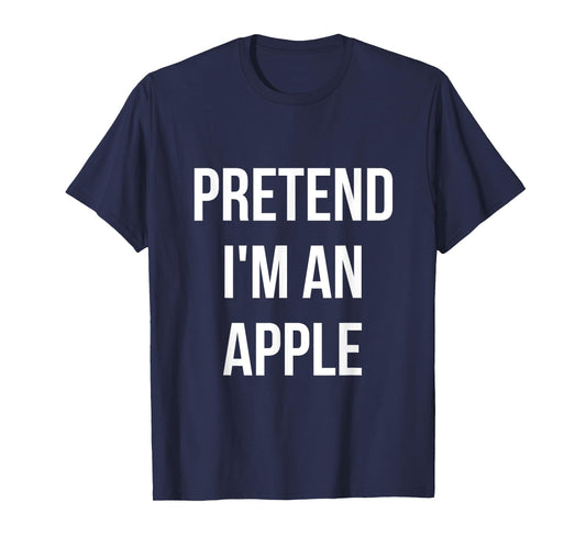 Pretend I'm an Apple Shirt Adult Costume Halloween Red T-Shirt