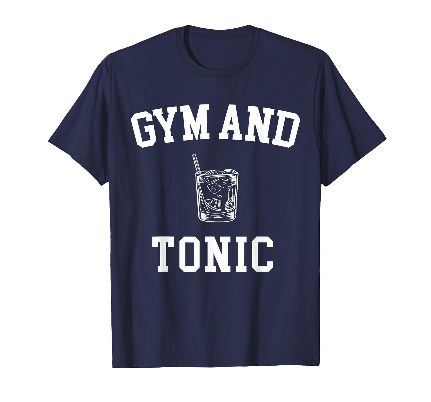 Gym And Tonic T-Shirt