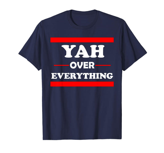 Yah Over Everything " Hebrew Bible God " T-Shirt T-Shirt
