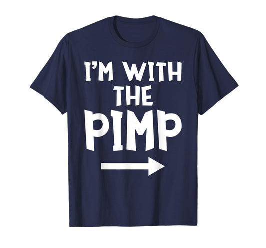 I'm With The Pimp Funny Matching Easy Halloween Costume T-Shirt