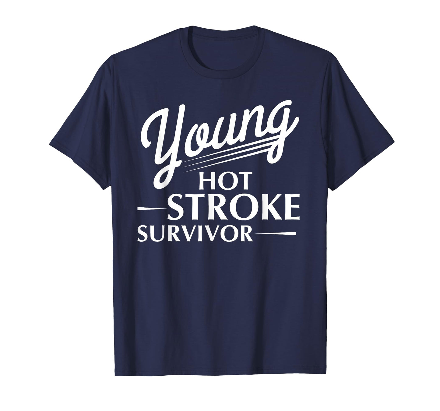 Funny Young Hot Stroke Survivor Support Recovery T-Shirt