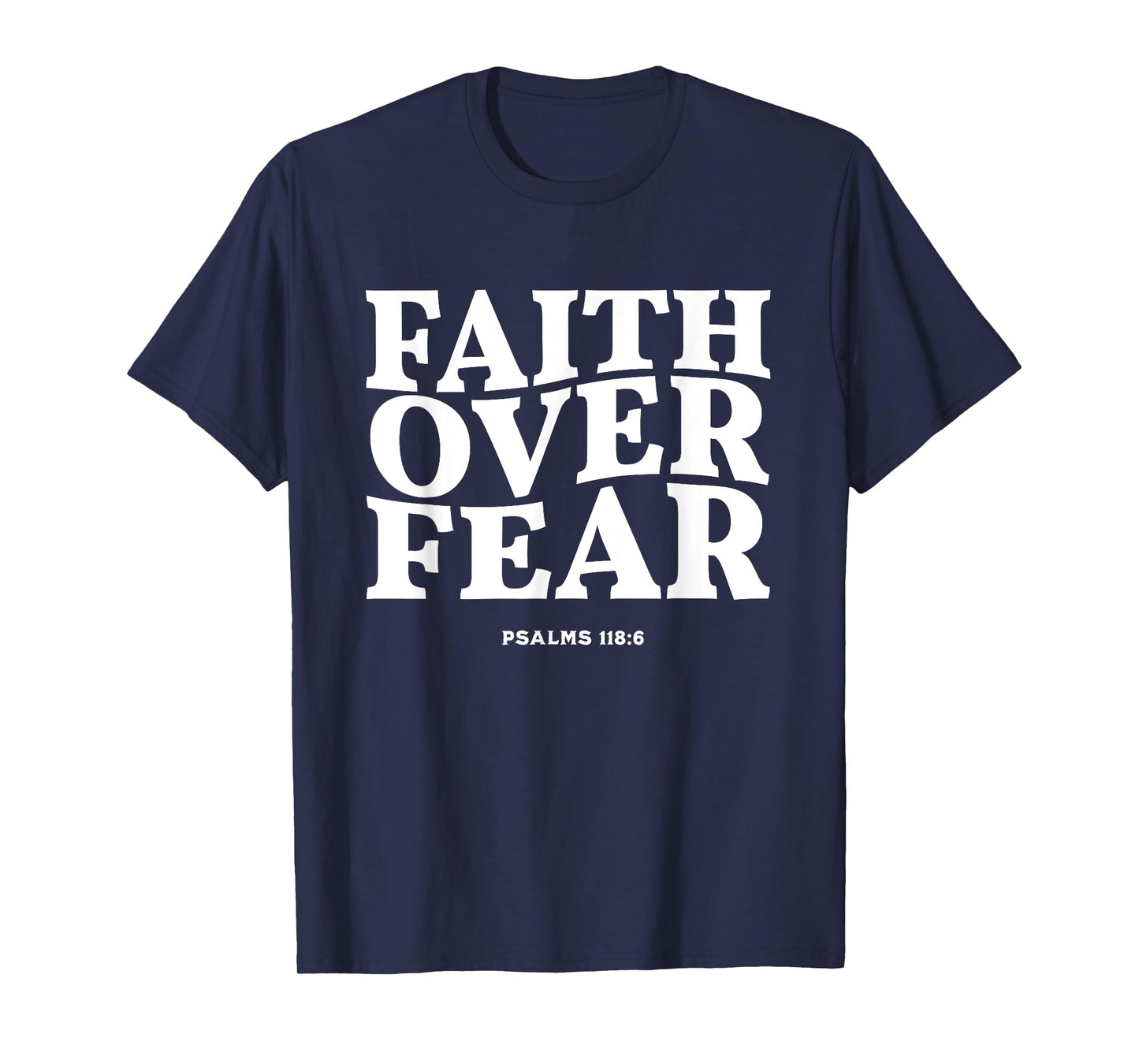 Faith Over Fear for Mens,Womens,Teens,Kids.Christian T-Shirt