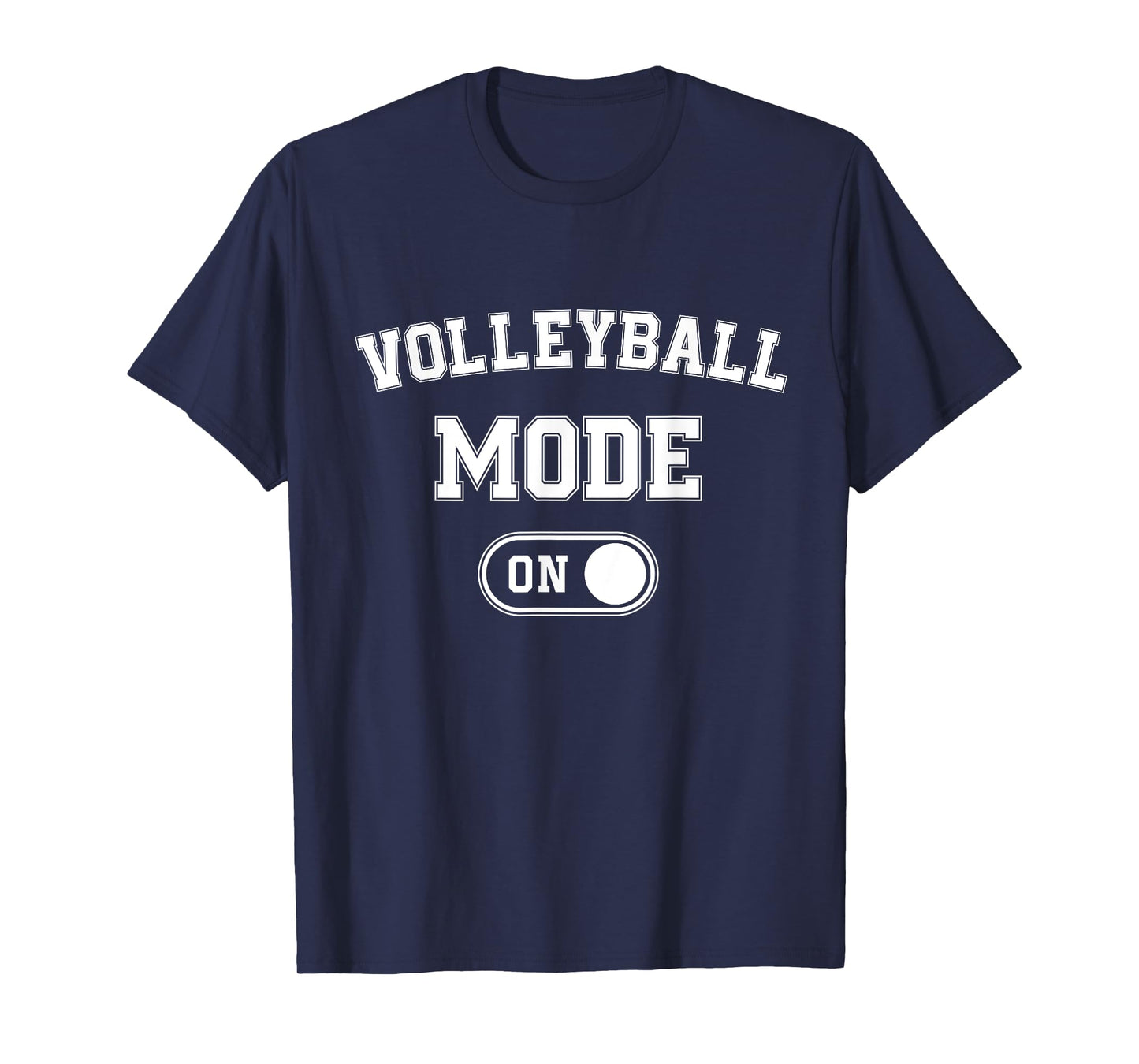 Volleyball Mode On Funny Spiker Gift Volleyball Player Coach T-Shirt