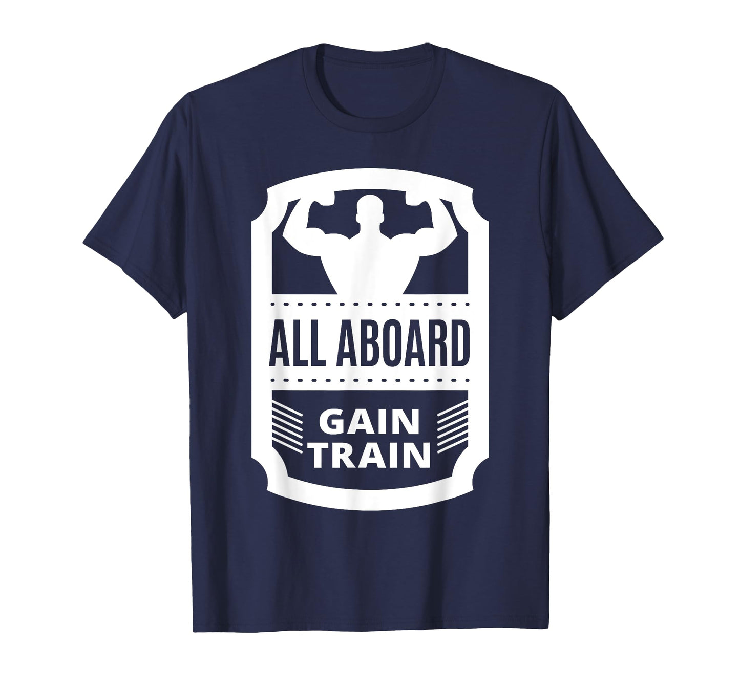 All Aboard Gain Train Weight Lifting T-Shirt