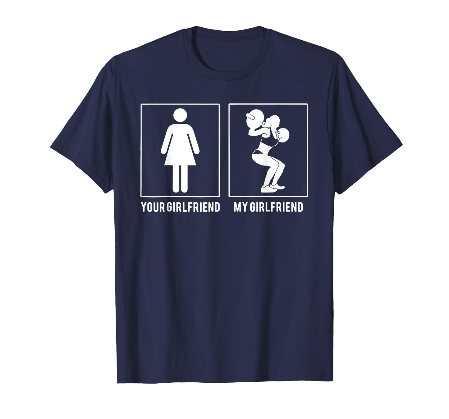 Your Girlfriend My Girlfriend Weight Lifting T-Shirt