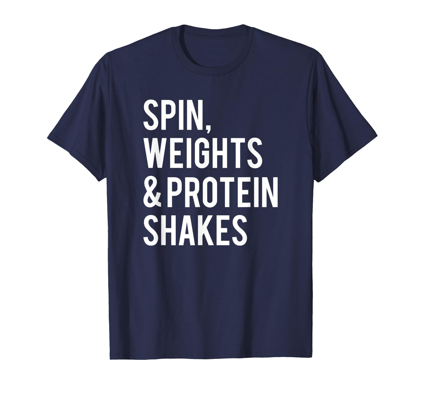 Spin Weights Protein Shakes Funny Workout Gym Spinning Class T-Shirt