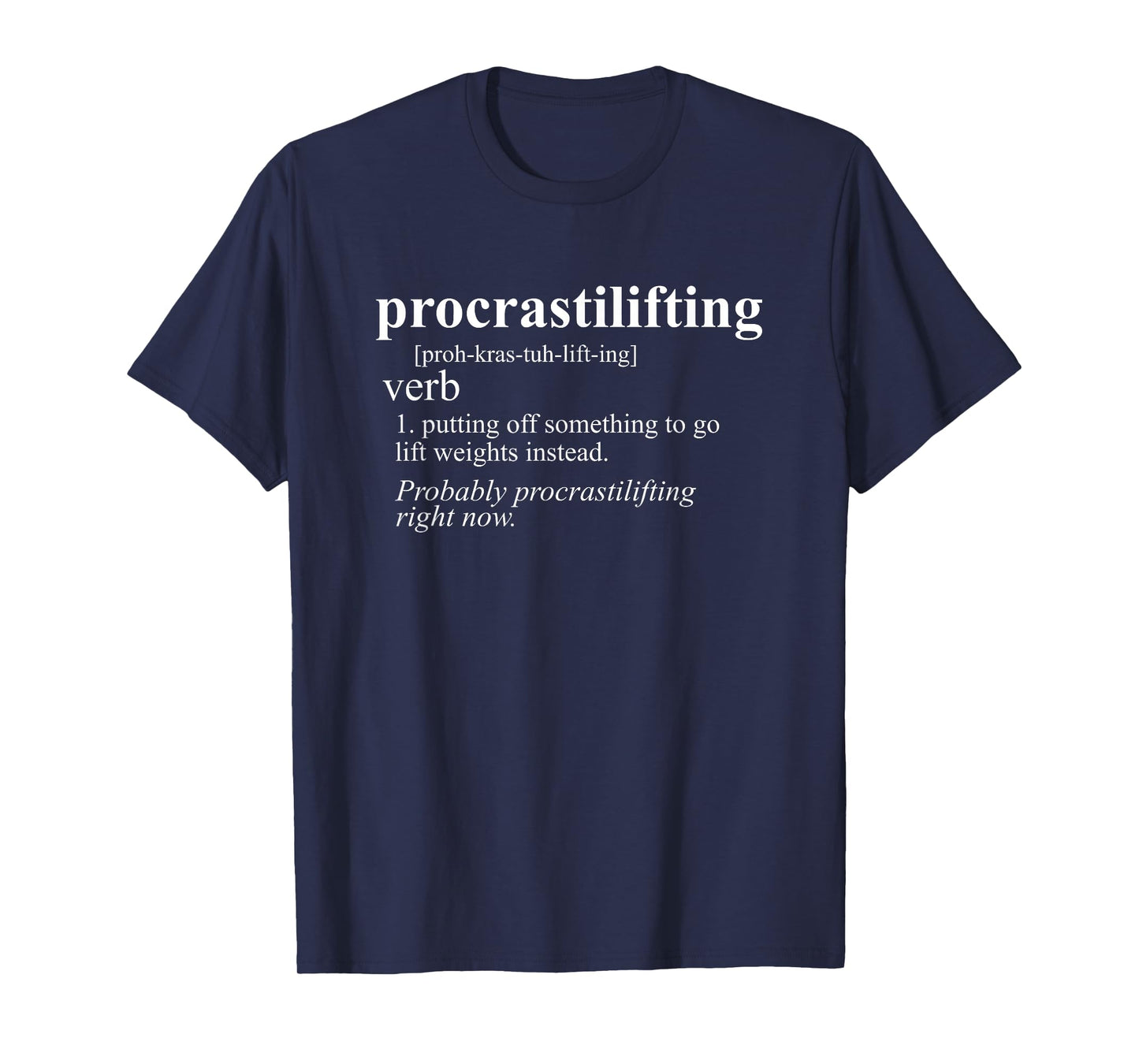 Weightlifting Lover Gifts Procrastilifting Funny Gym Workout T-Shirt