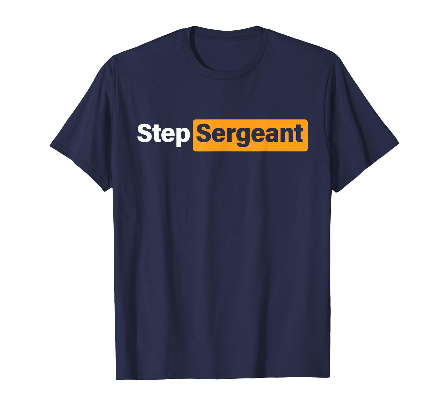 Step Sergeant Step Team T-Shirt