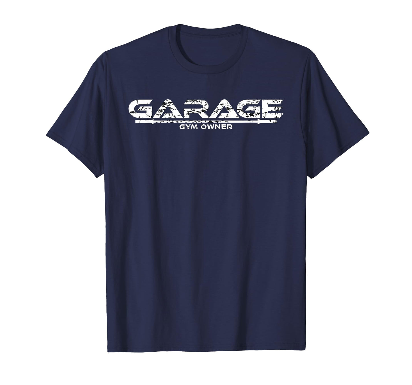 Garage Gym Owner T-Shirt