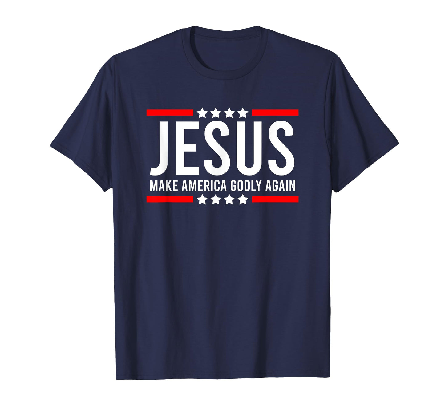 Jesus Make America Godly Again Patriotic Christian men T-Shirt