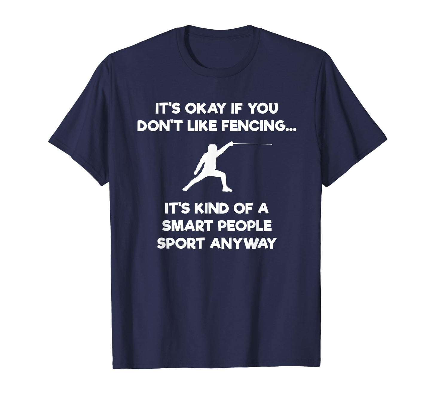Fencing T-shirt - Funny Fencer Smart People T-Shirt