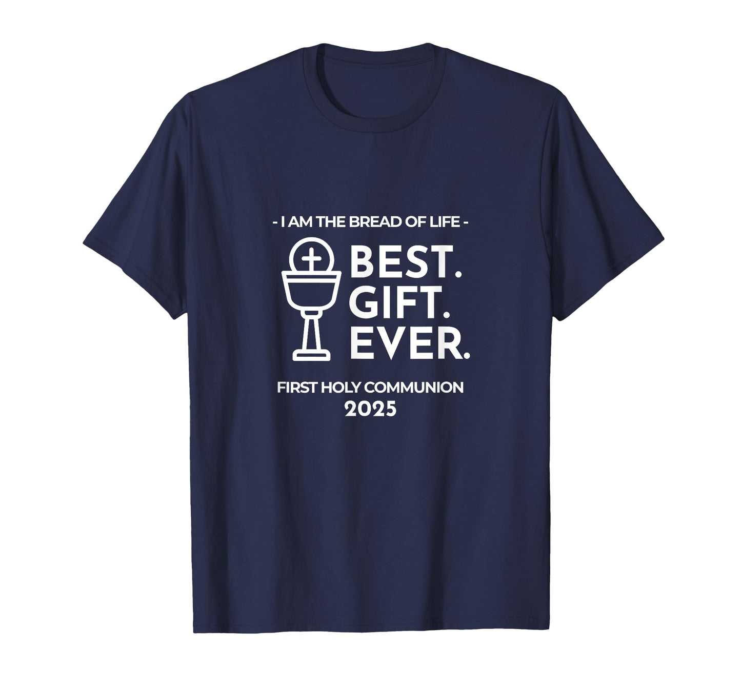 Bread of Life Catholic Sacrament 2025 First Holy Communion T-Shirt
