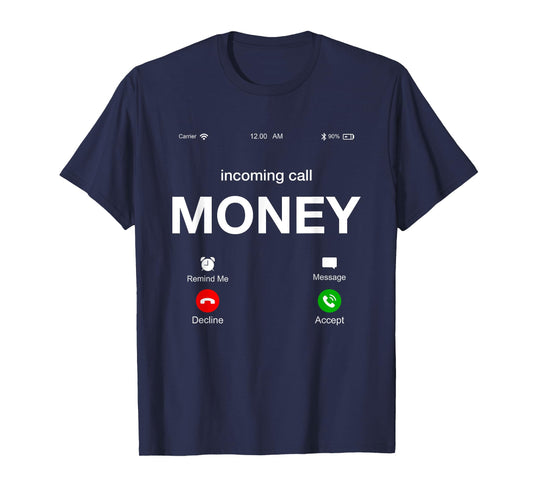 Incoming Call Money Is Calling Illustration Graphic Designs T-Shirt