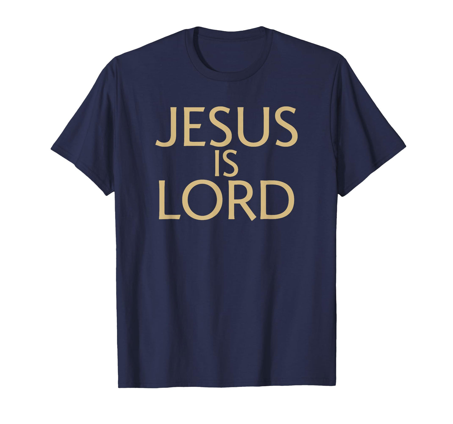 JESUS IS LORD T-Shirt