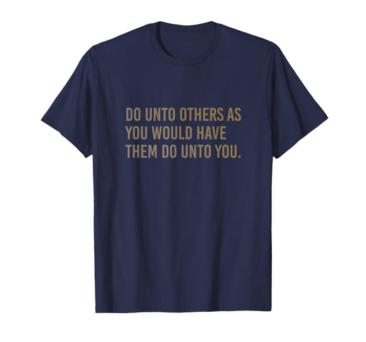 The Golden Rule - Modern Christian Bible Verse T-Shirt
