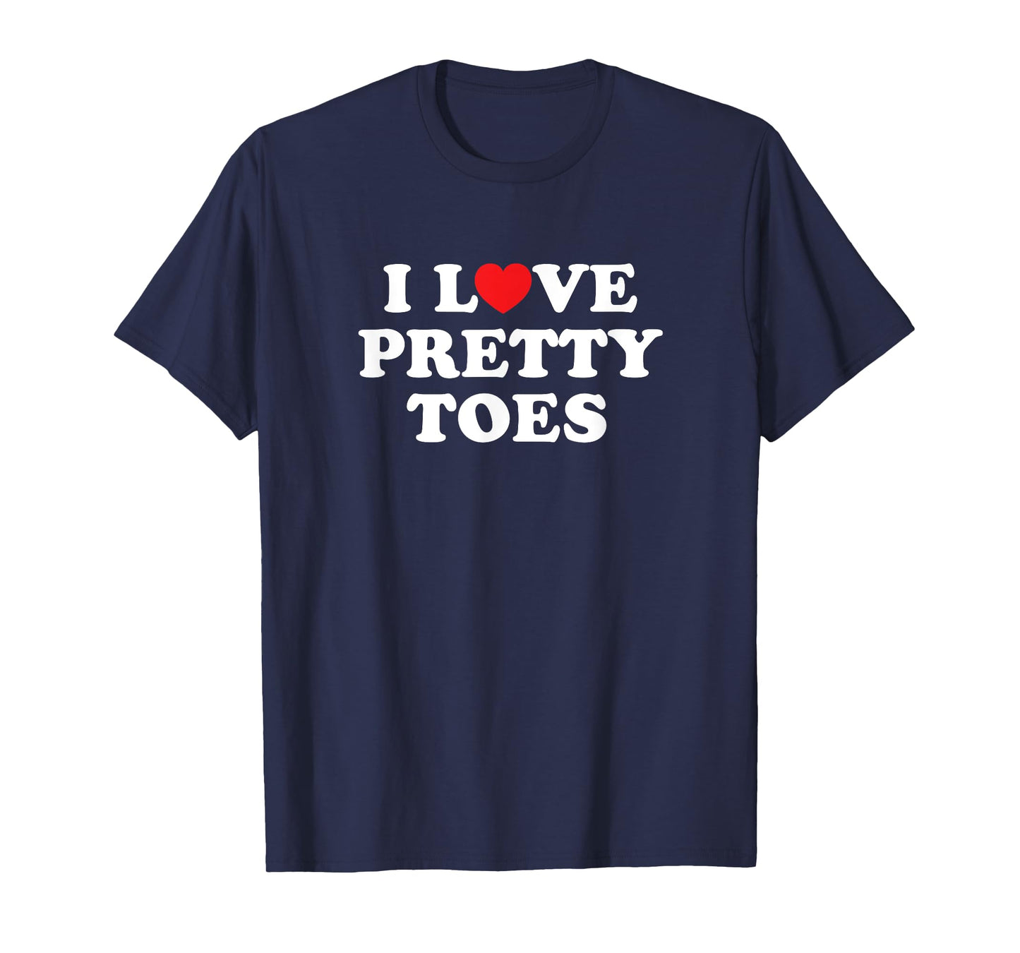 I Love Heart Pretty Toes Nail Salon Manicurist Pedicurist T-Shirt