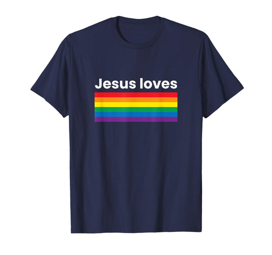 Rainbow Pride Gay Christian LGBTQ+ Jesus Loves T-Shirt