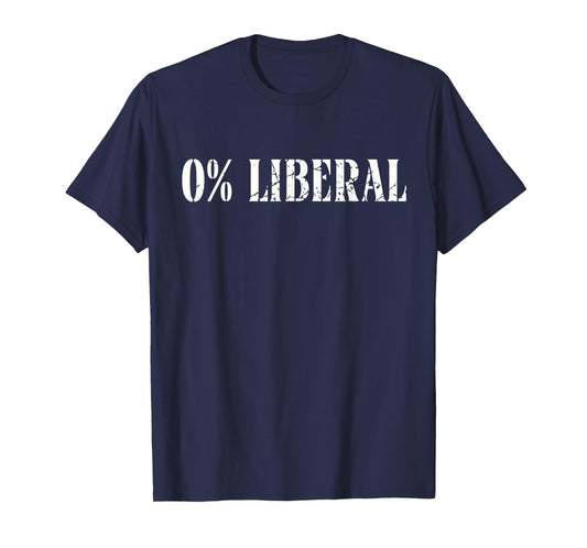 Funny Conservative Republican 0% Liberal Political Humor T-Shirt