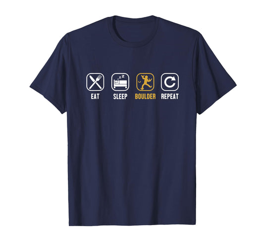 Eat Sleep Boulder Repeat Climbing Sport Free Bouldering T-Shirt