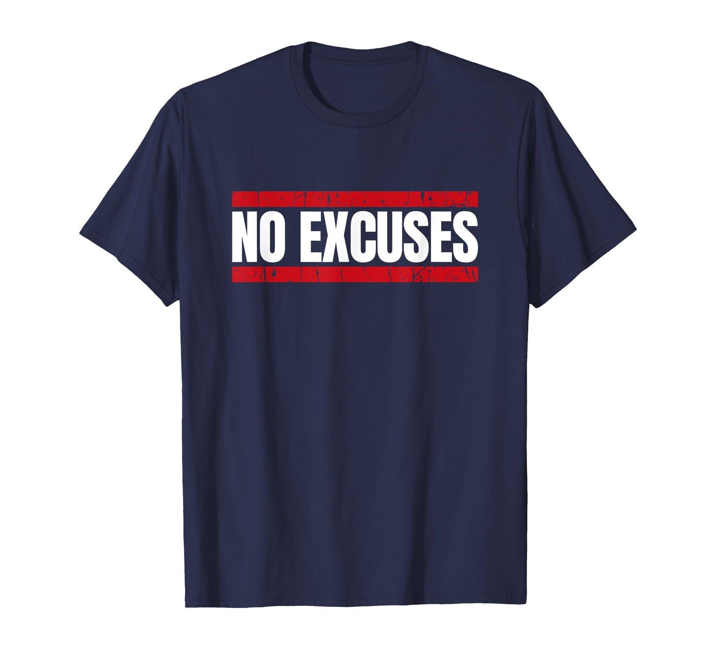 No Excuses Inspirational Saying Motivational Gym Workout T-Shirt