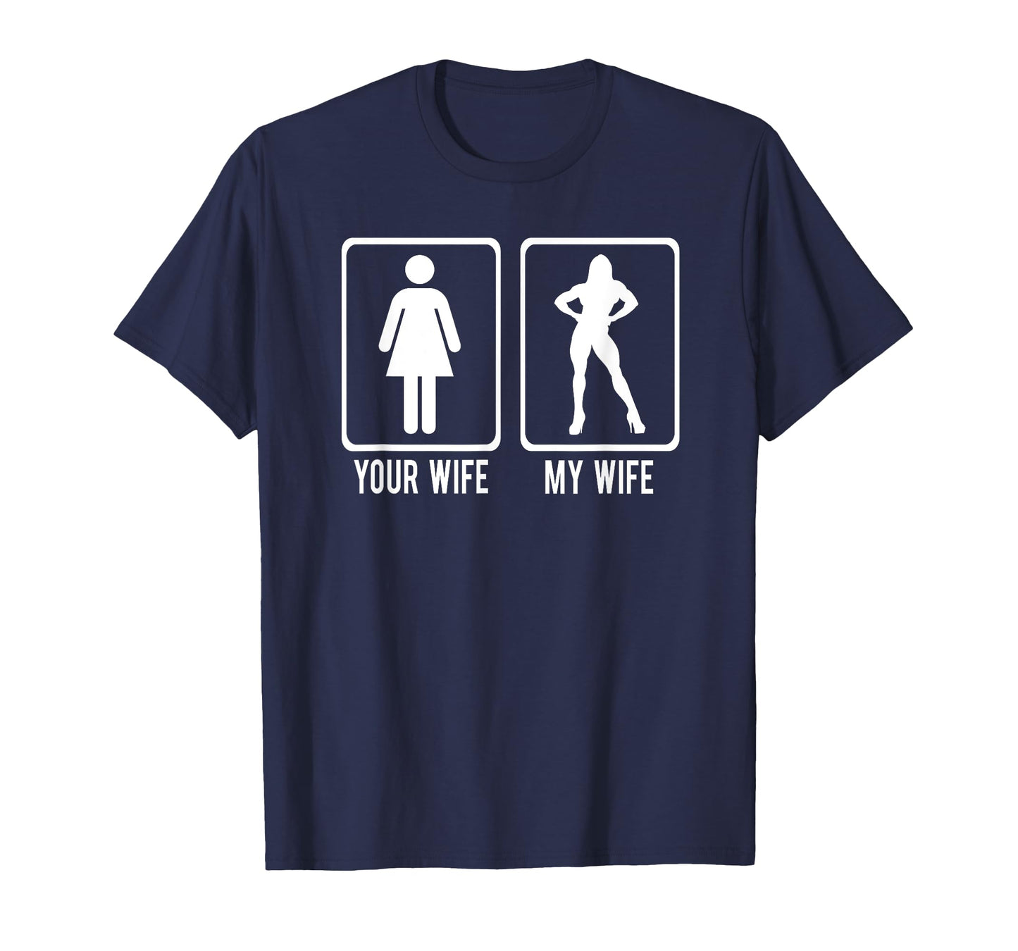 YOUR WIFE Vs MY WIFE Weightlifting Bodybuilder Meme T-Shirt