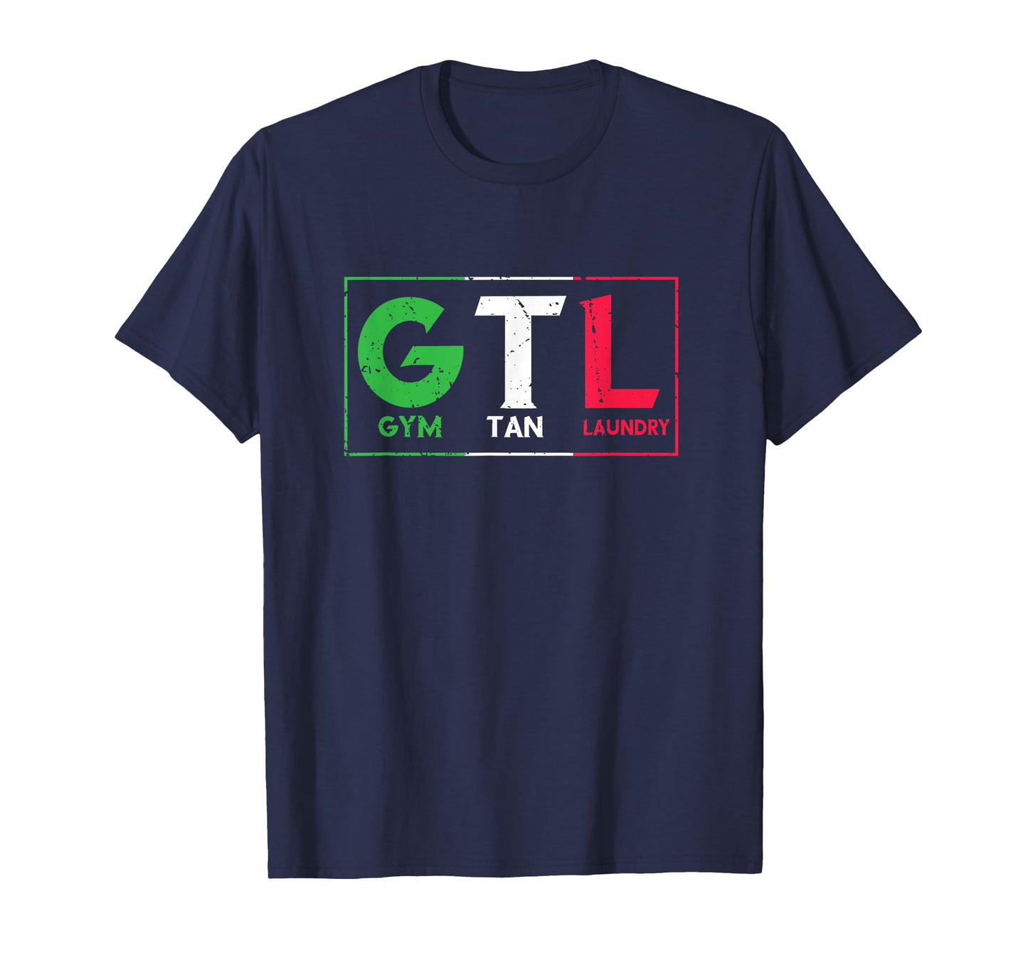 Gym Tan Laundry GTL T-Shirt