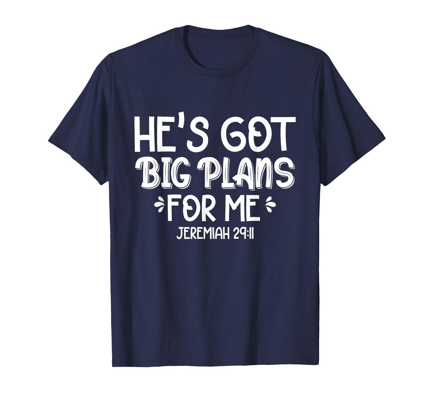 He's Got Big Plans For Me Christian Children Baby Toddler T-Shirt