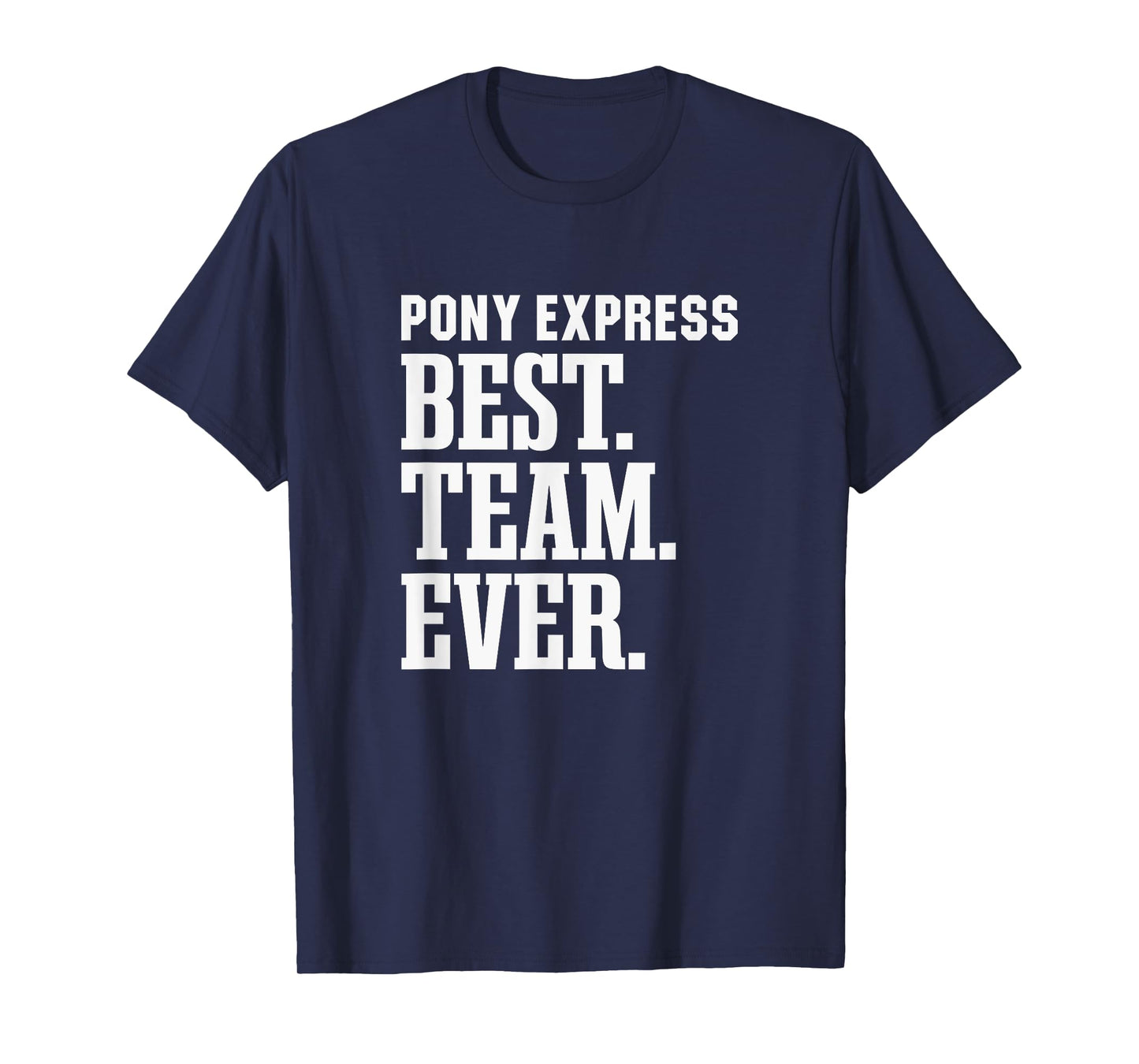 Huntington Pony Express Best Ever HS T-Shirt