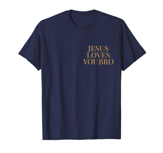 (2 Sided) Jesus Loves You Bro 1 John 4 19 Vintage Christian T-Shirt