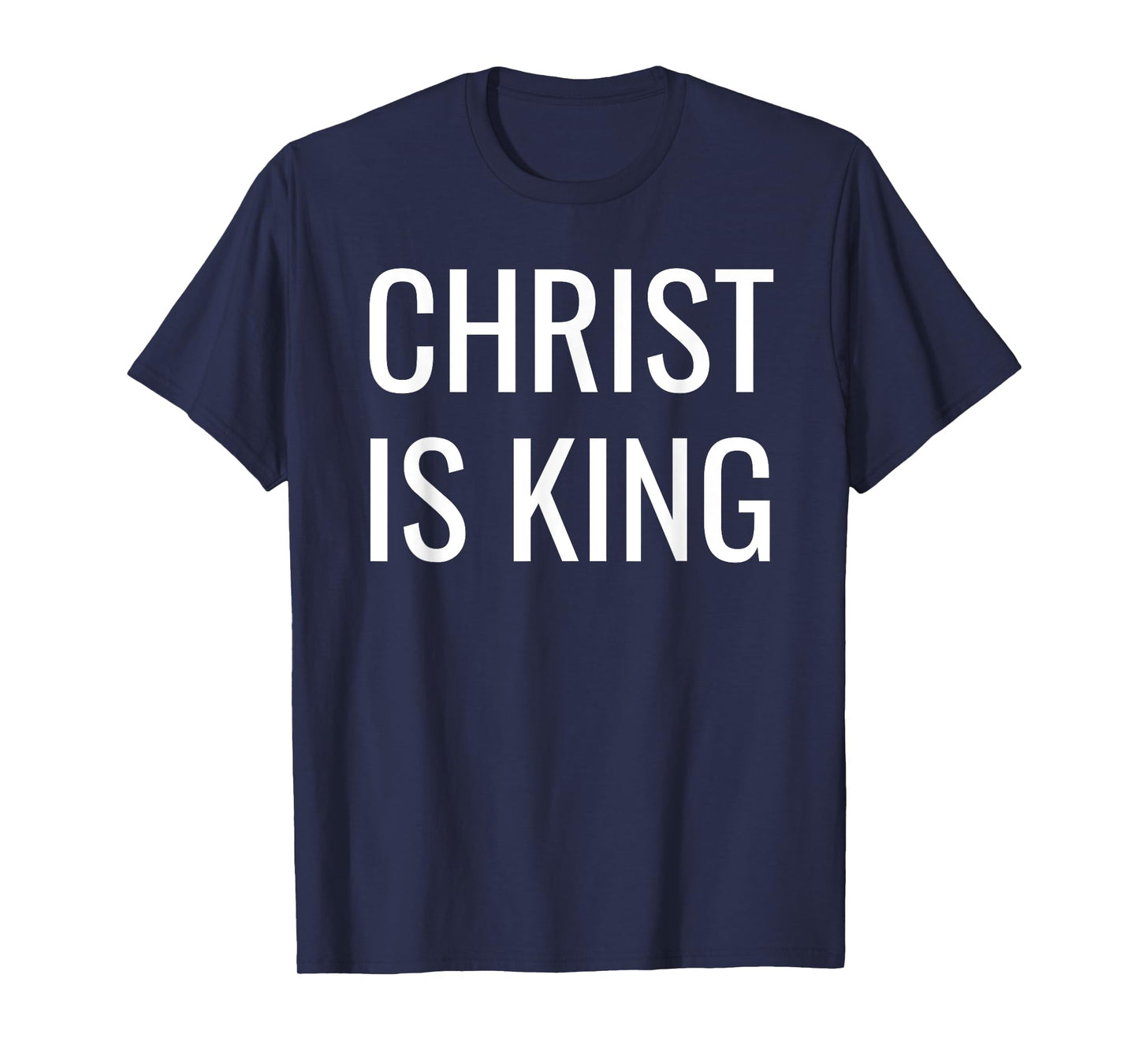 Christ is King T-Shirt