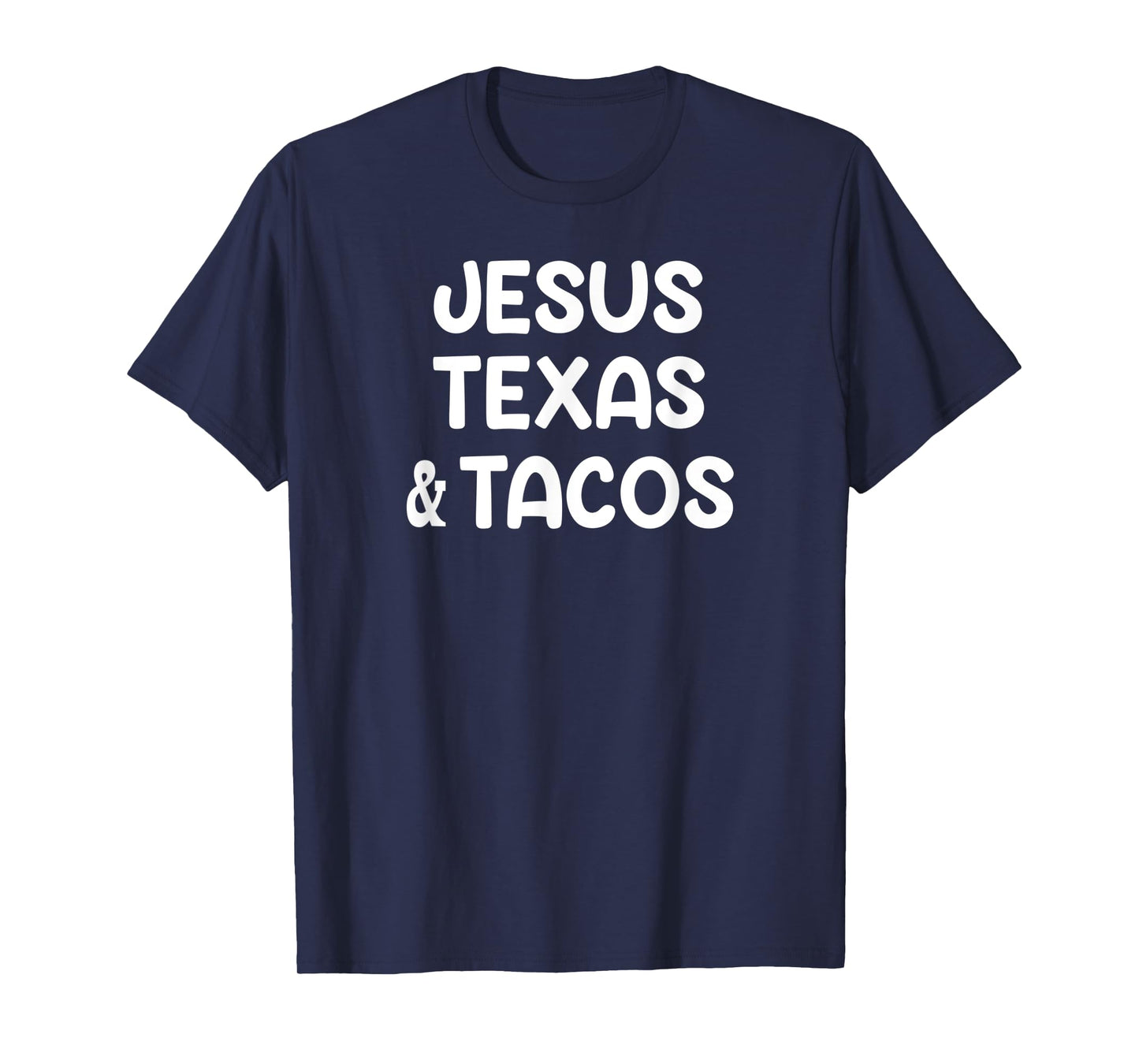 Jesus Texas Tacos, Sayings, Quotes, Family T-Shirt