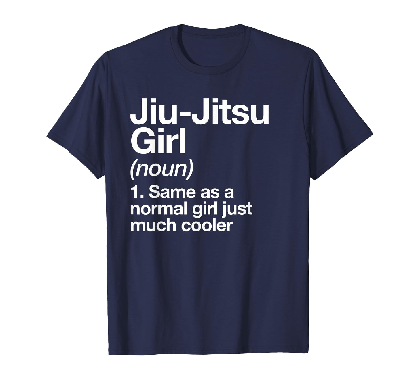 Jiu-Jitsu Girl Definition Funny Sports Martial Arts T-Shirt