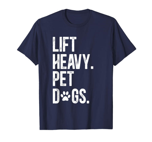 Fitness Lift Heavy Pet Dogs Funny Weightlifting T-Shirt