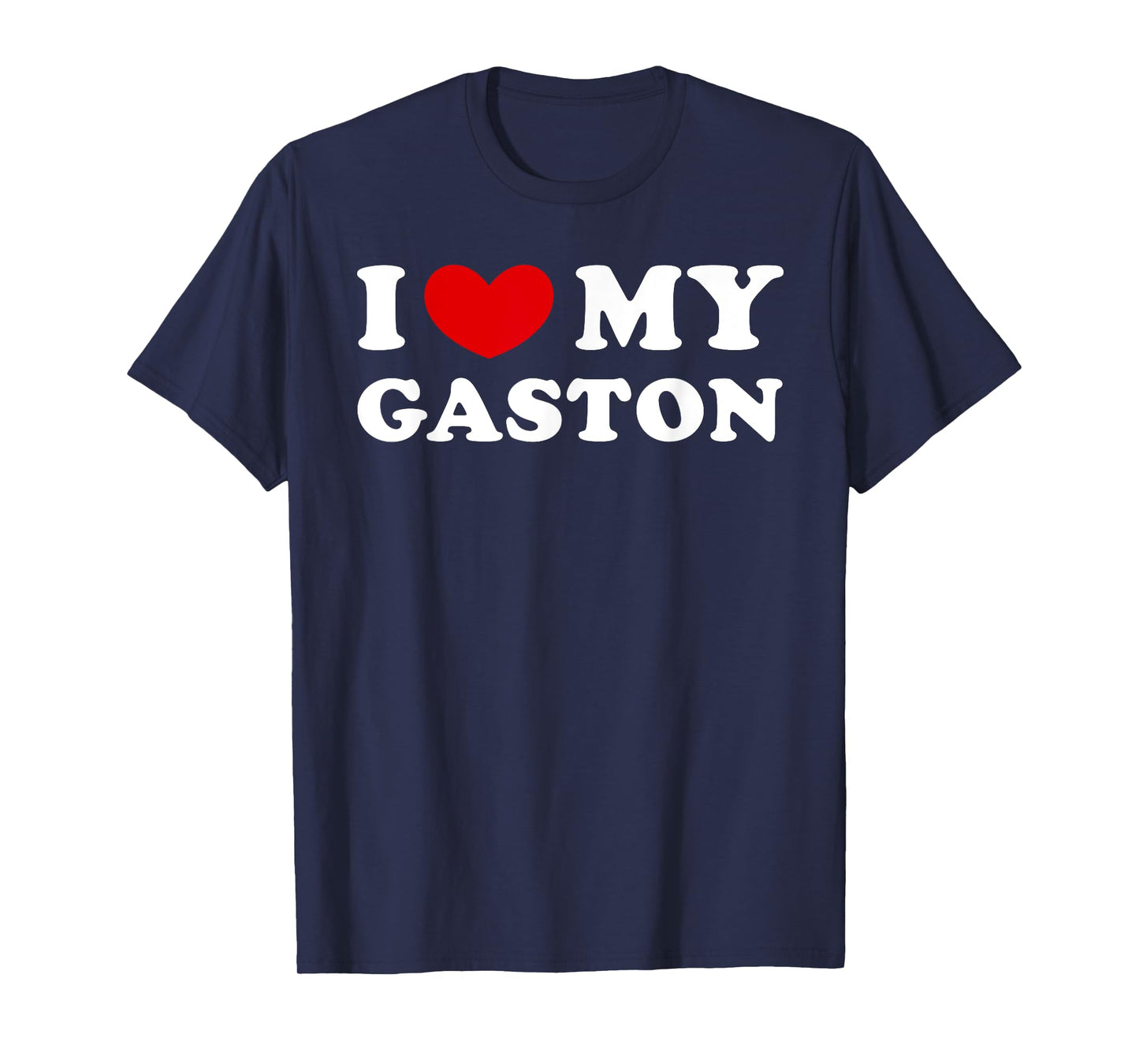 Personalized For Gaston & Friends I Love My Gaston, I Heart My Gaston Unisex-Adults Black Cotton Blend Short Sleeve T-Shirt