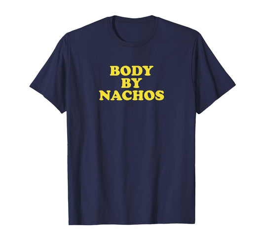 Funny Body by Nachos Goal Aesthetic Gym Workout Mexican T-Shirt