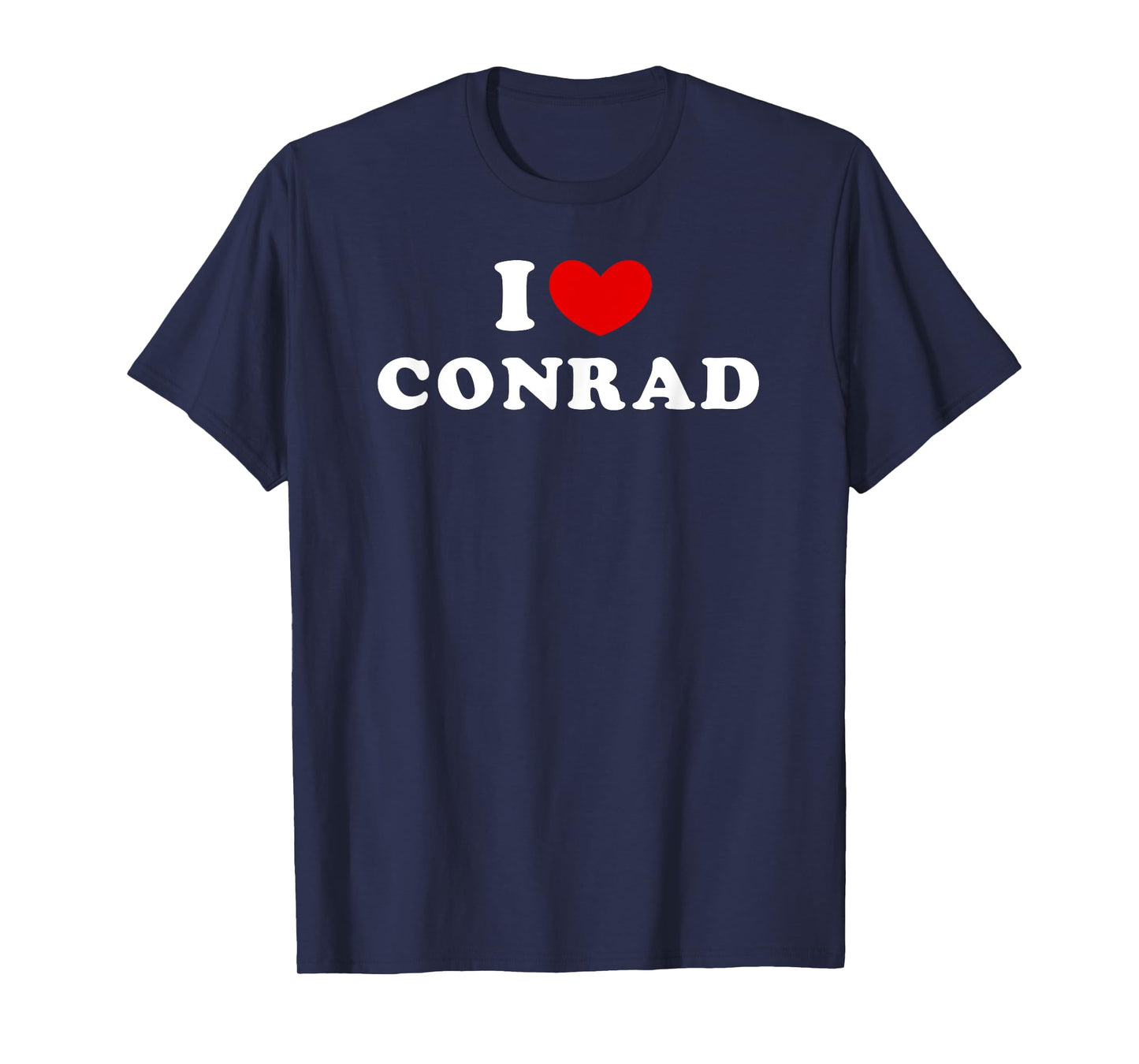 I Love Conrad, I Heart Conrad T-Shirt